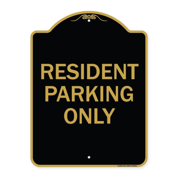 Signmission Designer Series Sign-Resident Parking Only, Black & Gold Aluminum Sign, 18" x 24", BG-1824-22982 A-DES-BG-1824-22982 - main